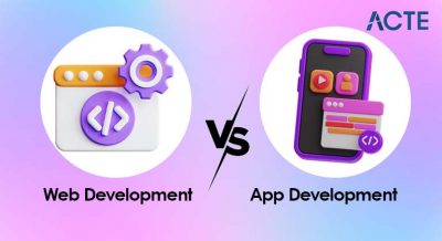 Web Development vs. App Development Article
