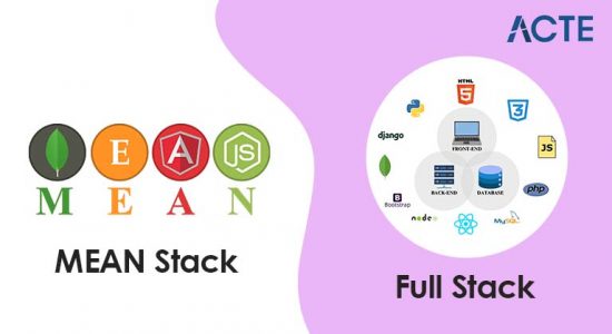 MEAN Stack vs Full Stack: Which Is Better | Updated 2026