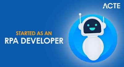 Started as an RPA Developer Article