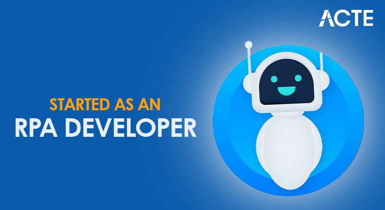 Started as an RPA Developer Article