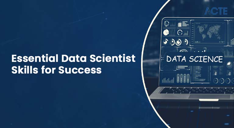 Essential Data Scientist Skills for Success Article