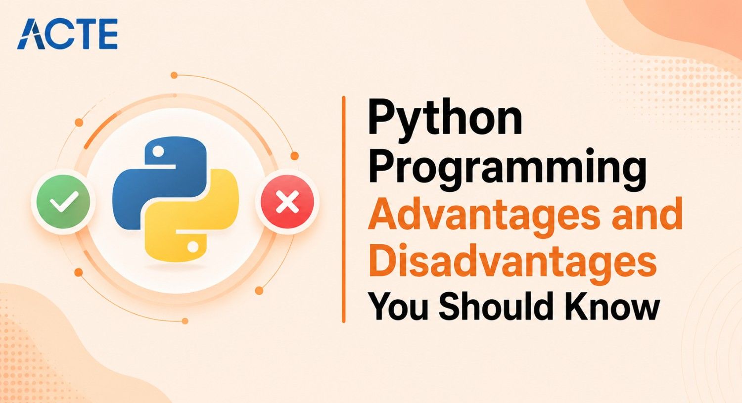 Python Programming Advantages and Disadvantages You Should Know Article
