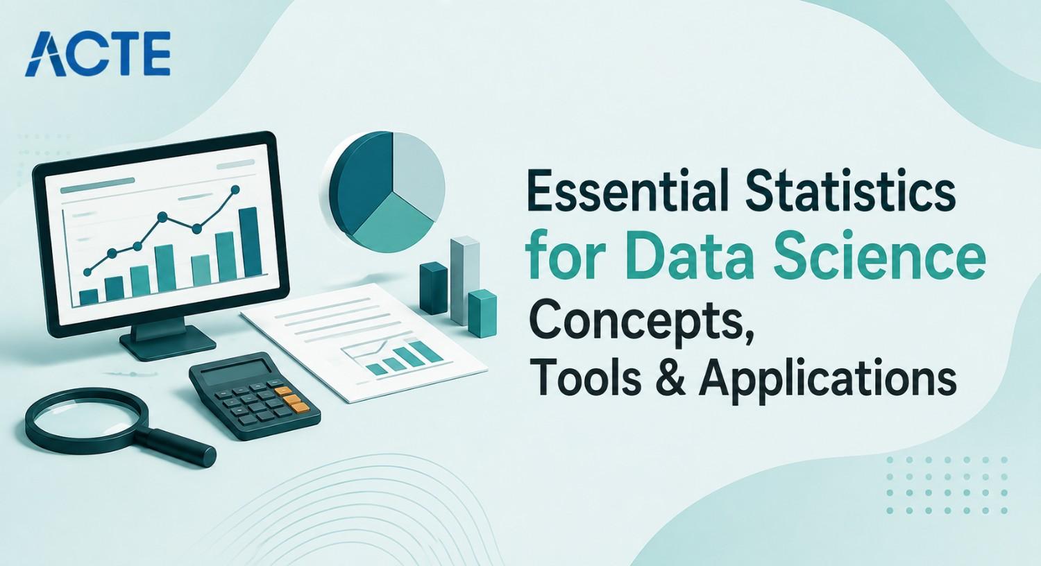 Essential Statistics for Data Science Concepts, Tools & Applications Article
