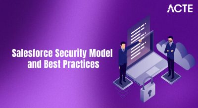 Understanding the Salesforce Security Model and Best Practices Article