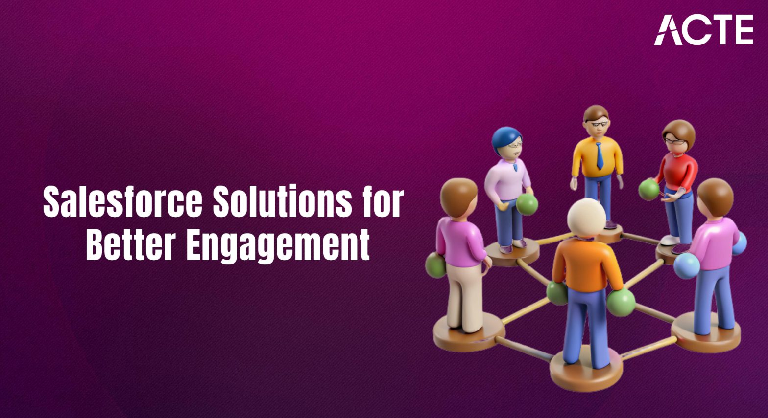 Salesforce Solutions for Better Engagement Article