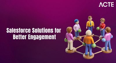 Salesforce Solutions for Better Engagement Article