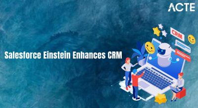 Salesforce Einstein Enhances CRM Article