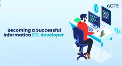 Becoming a Successful Informatica ETL developer Article