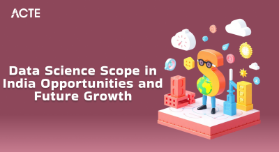 Data Science Scope in India - Opportunities and Future Growth Article