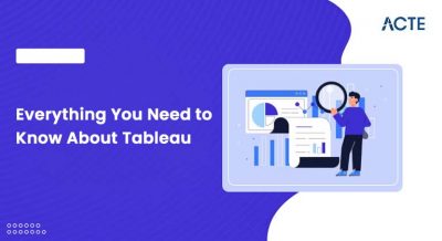Everything You Need to Know About Tableau Article