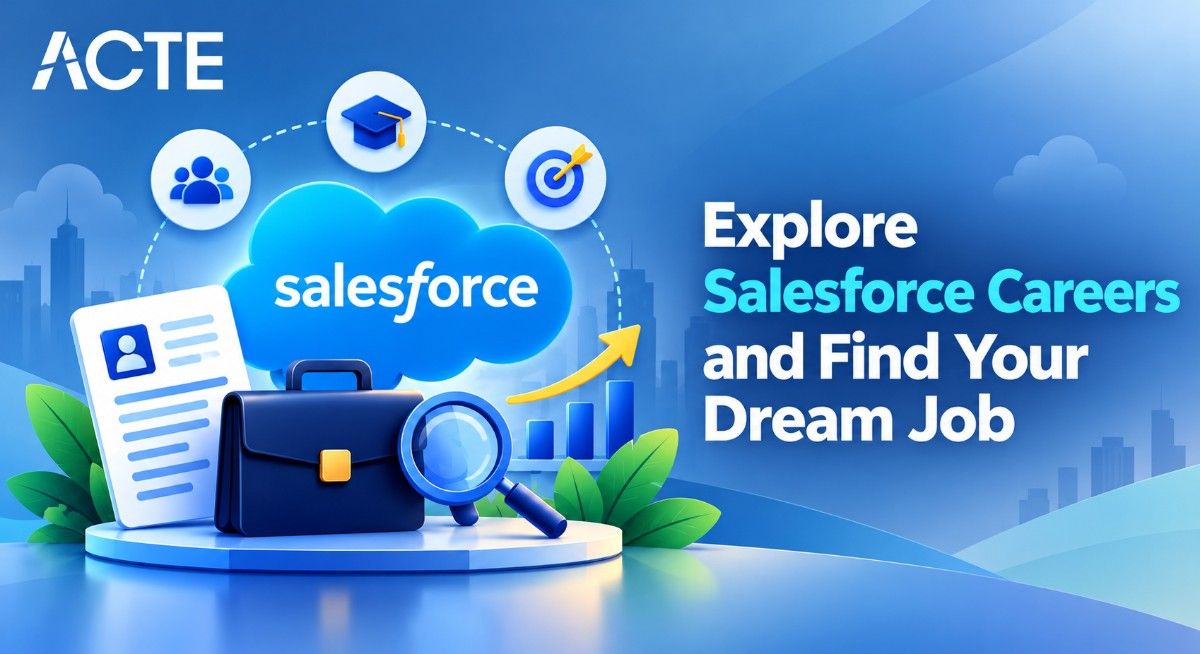 Explore Salesforce Careers and Find Your Dream Job
