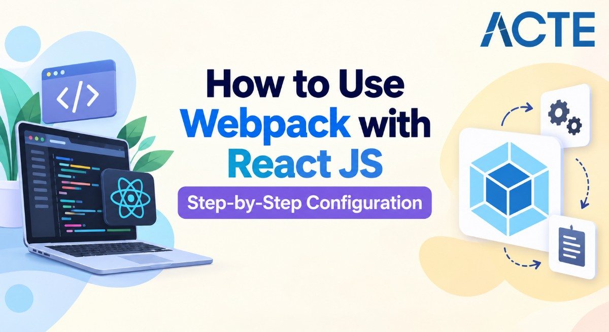 How to Use Webpack with React JS: Step-by-Step Configuration Article