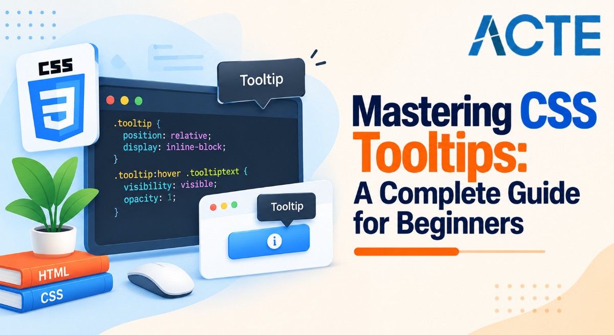 Mastering CSS Tooltips: A Complete Guide for Beginners Article