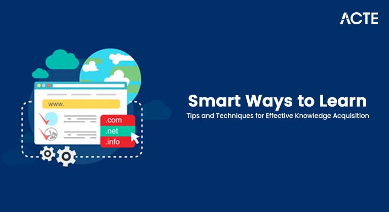 Smart Ways to Learn_ Tips and Techniques for Effective Knowledge Acquisition Article
