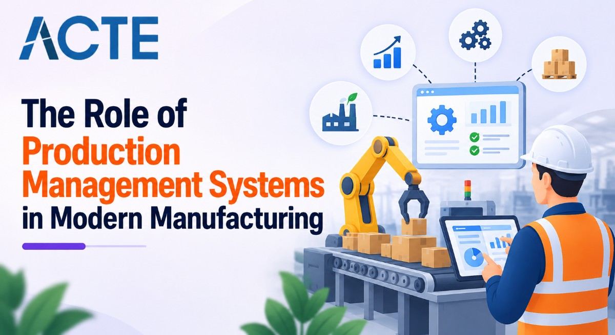 The Role of Production Management Systems in Modern Manufacturing Article