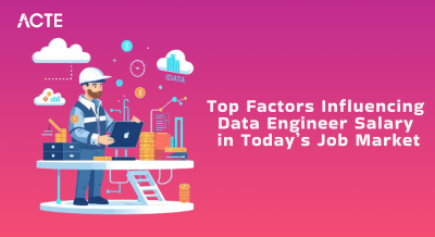 Top Factors Influencing Data Engineer Salary in Today's Job Market Article