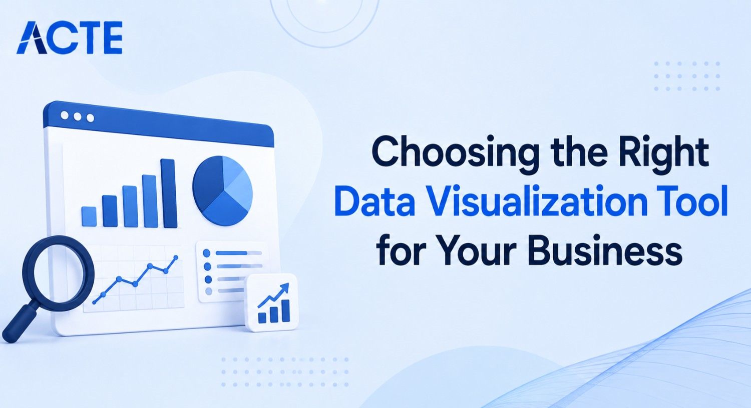 Choosing the Right Data Visualization Tool for Your Business Article
