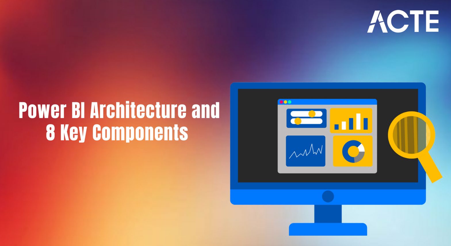Power BI Architecture Explained Its 8 Key Components Article