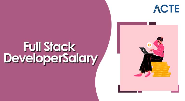 Salary For Full Stack Developer Article