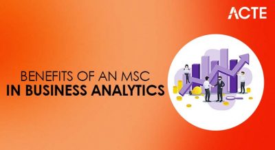 Benefits of an MSc in Business Analytics Article