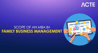 Scope of an MBA in Family Business Management Article