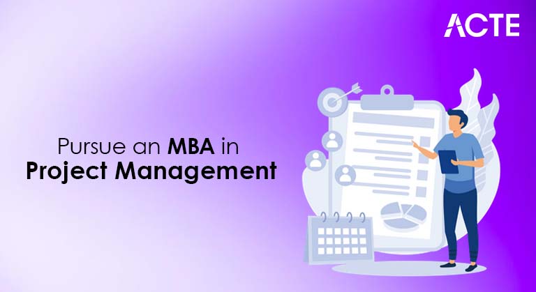 Pursue an MBA in Project Management Article