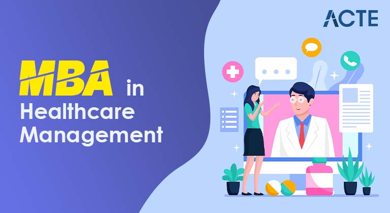 The Role of an MBA in Healthcare Management Article