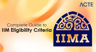 Complete Guide to IIM Eligibility Criteria Article
