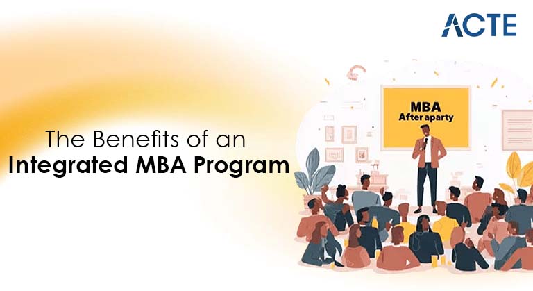 The Benefits of an Integrated MBA Program Article