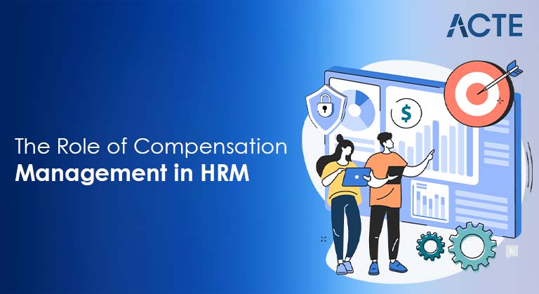 The Role of Compensation Management in HRM Article
