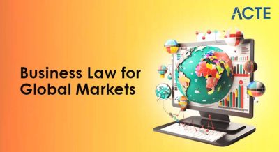 Legal Environment of Business Law for Global Markets Article
