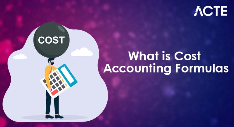 What is Cost Accounting Formulas Article