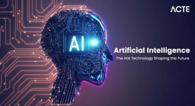 Artificial Intelligence - The Hot Technology Shaping the Future Article