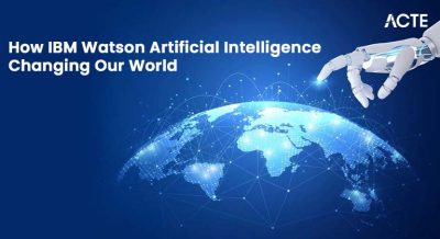 How IBM Watson Artificial Intelligence Changing Our World Article
