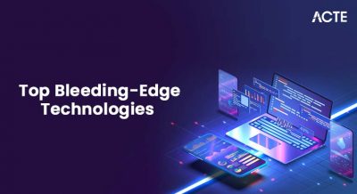 Top Bleeding-Edge Technologies Article