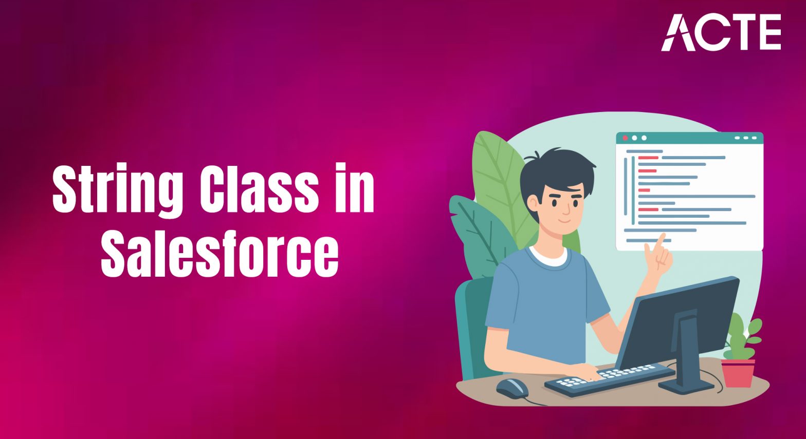 Mastering the String Class in Salesforce Article