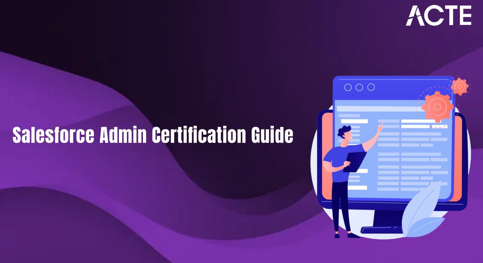 Salesforce Admin Certification Guide Article