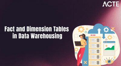 Fact and Dimension Tables in Data Warehousing Article
