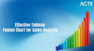 Effective Tableau Funnel Chart for Sales Analysis Article