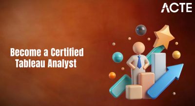 Become a Certified Tableau Analyst Article