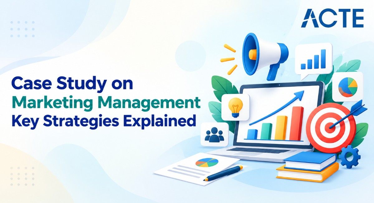 Case Study on Marketing Management: Key Strategies Explained