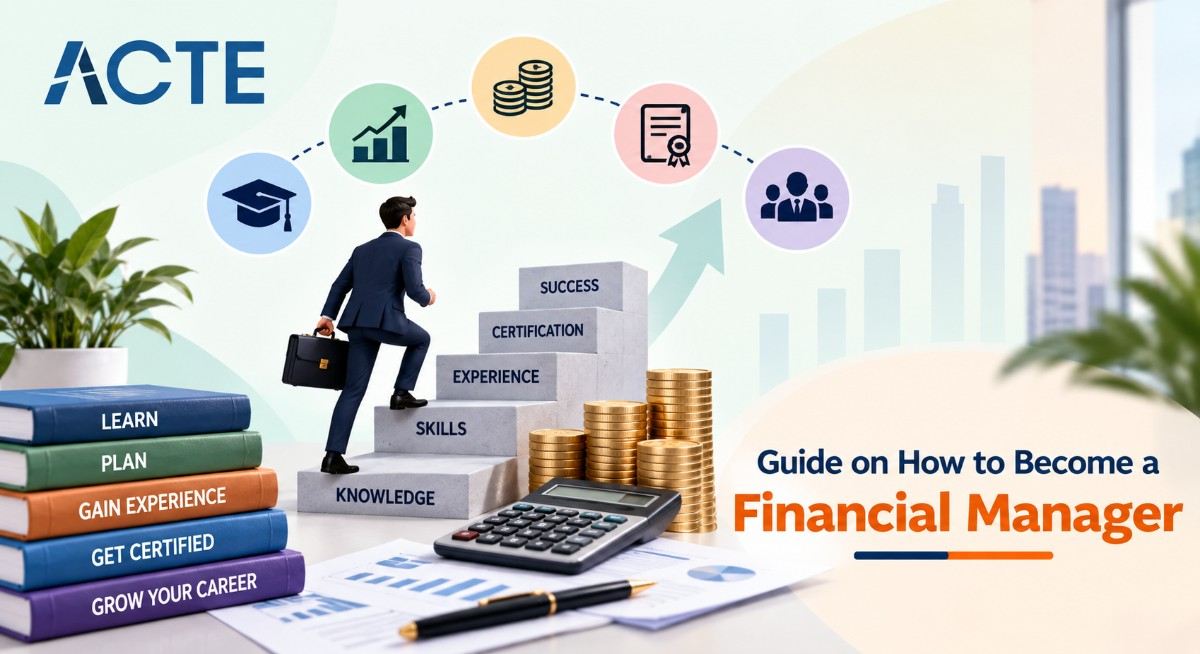 Guide on How to Become a Financial Manager