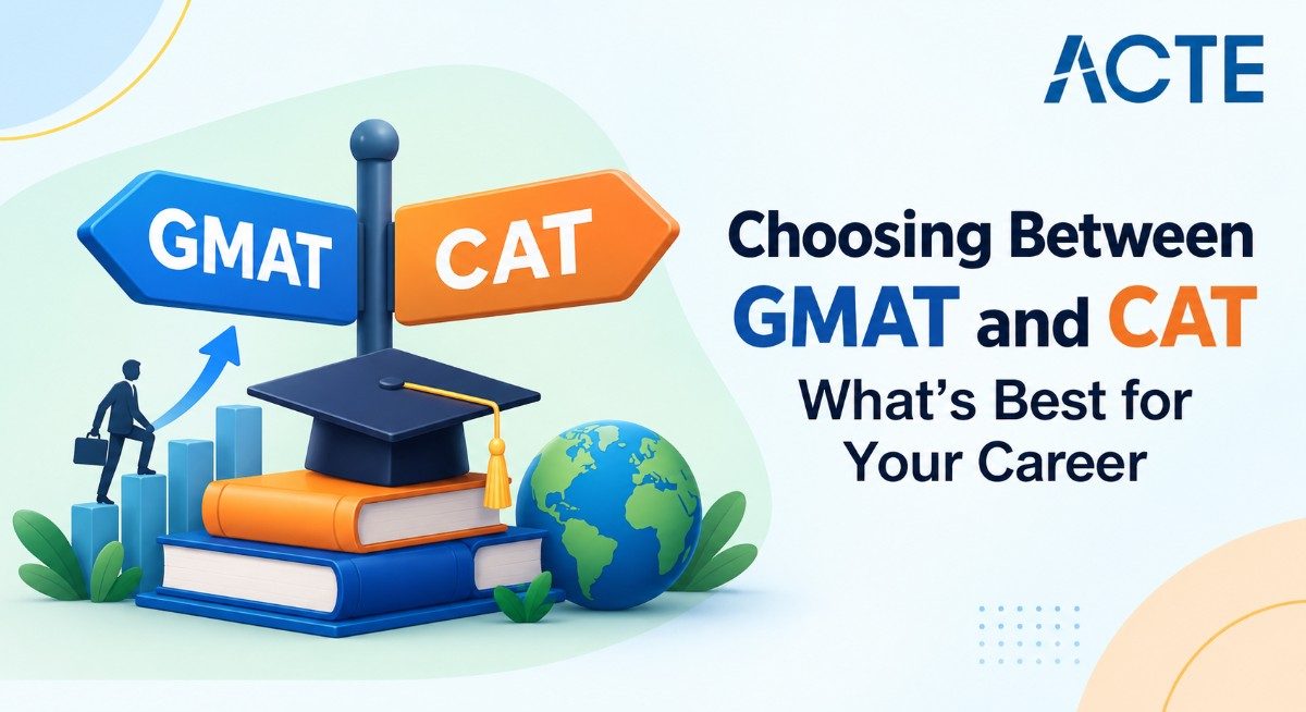 Choosing Between GMAT and CAT What’s Best for Your Career