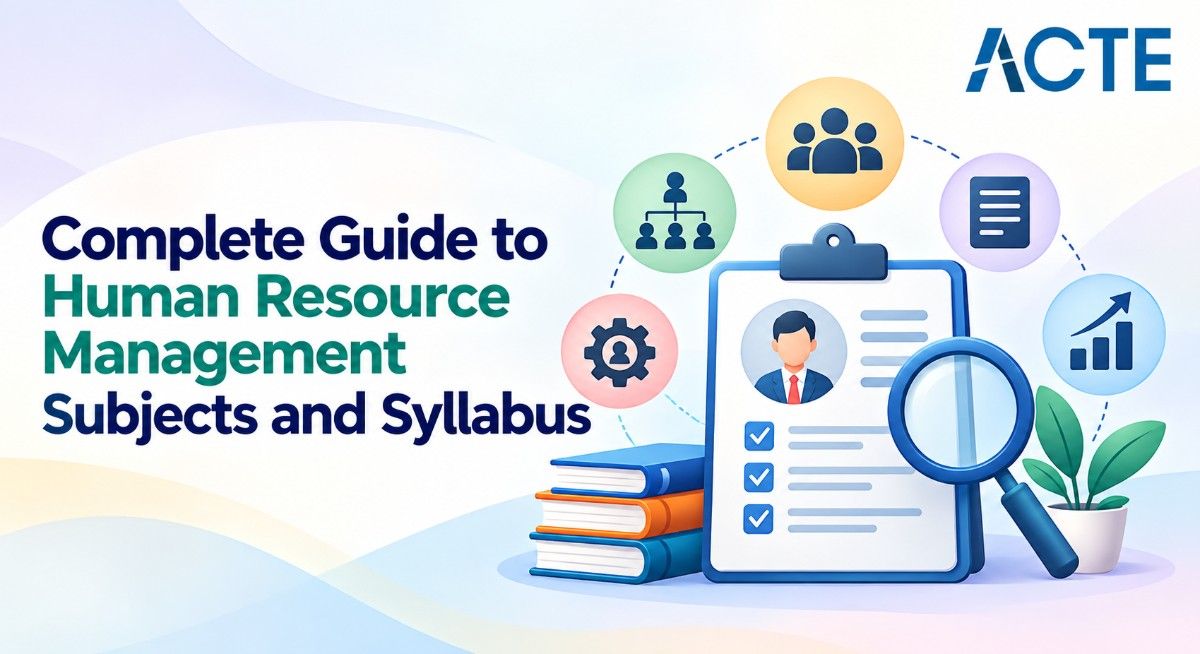 Complete Guide to Human Resource Management Subjects and Syllabus