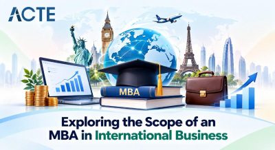 Exploring the Scope of an MBA in International Business