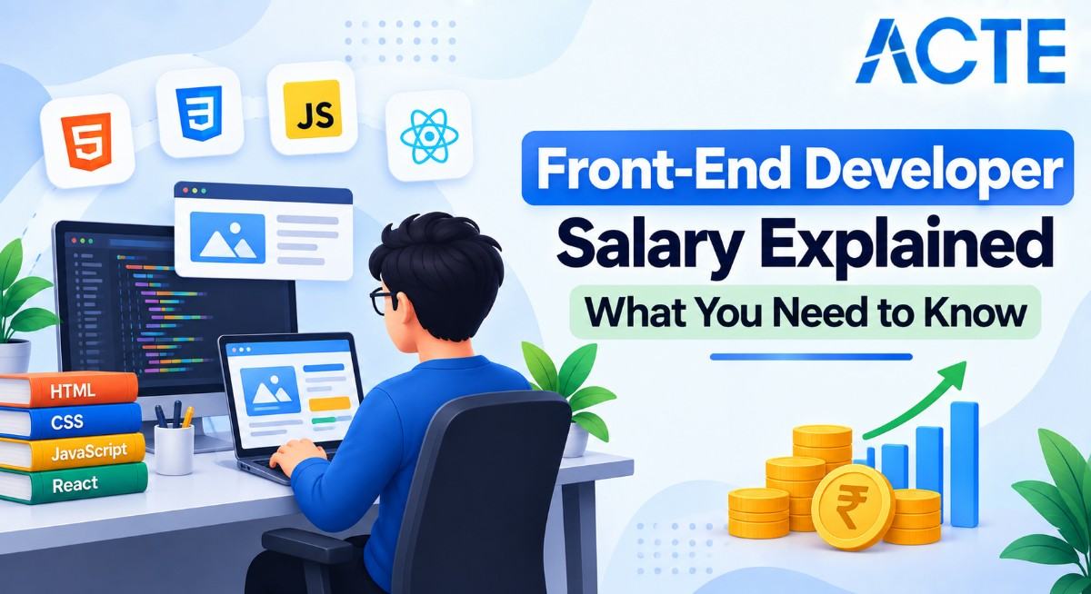 Front-End Developer Salary Explained What You Need to Know Article