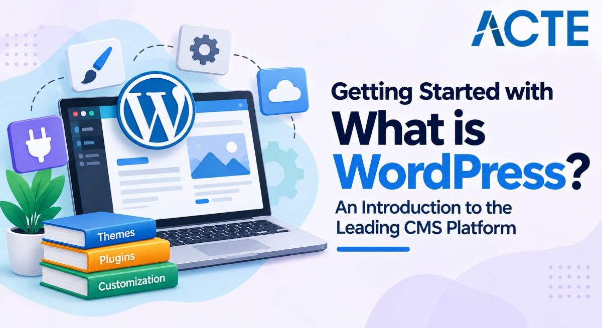 Getting Started with What is WordPress? An Introduction to the Leading CMS Platform Article