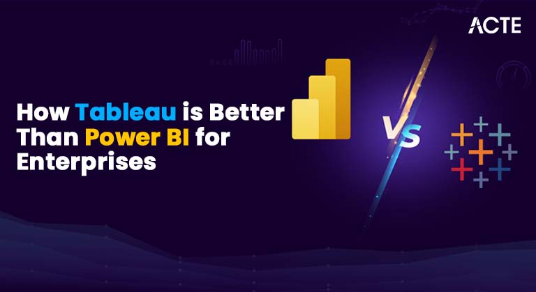 How Tableau is Better Than Power BI for Enterprises Article