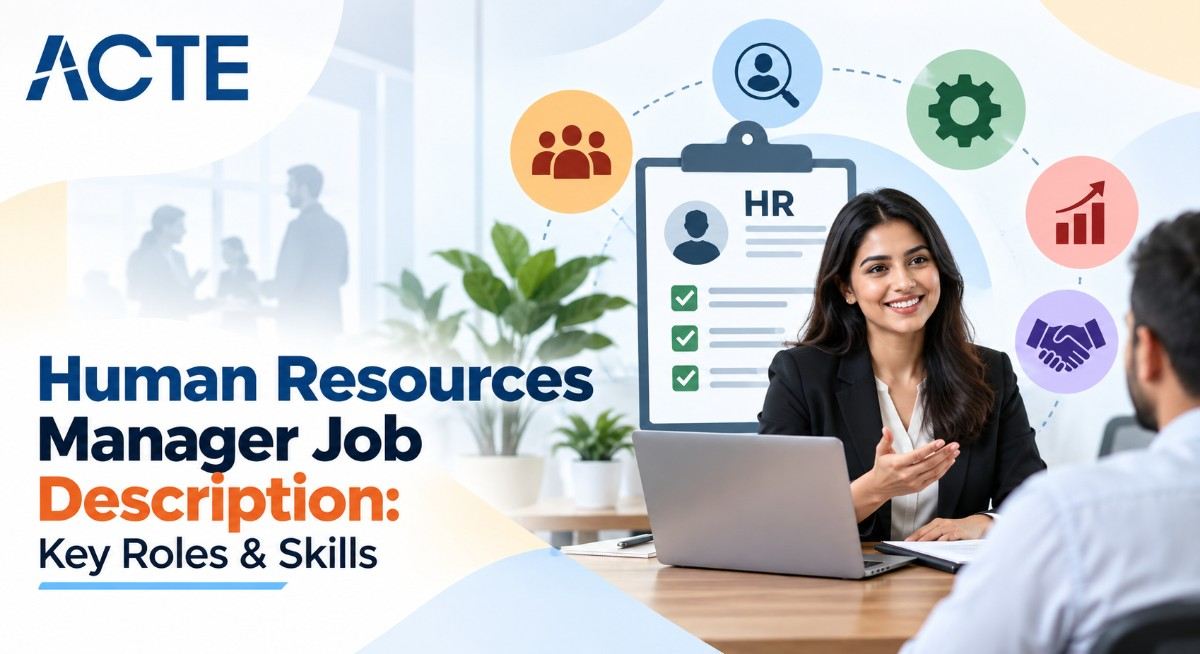 Human Resources Manager Job Description: Key Roles & Skills