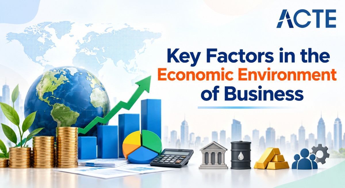Key Factors in the Economic Environment of Business